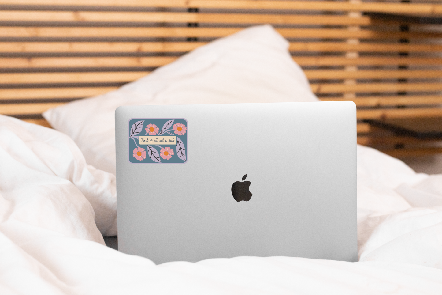First of All, Eat a Dick Sticker - funny, flowers, swearing