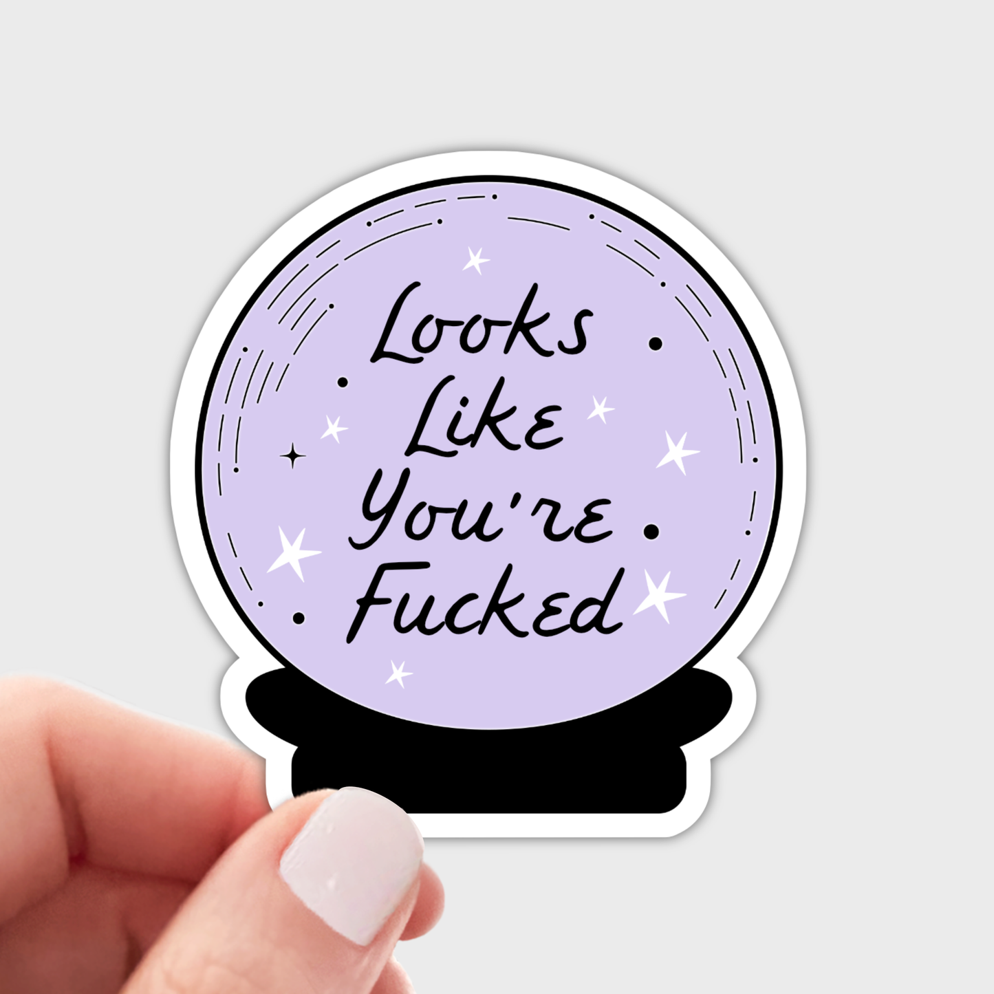 Looks Like You're Fucked Sticker - magic, cute, funny, witch