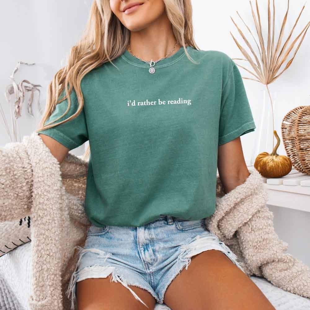 Comfort Colors I'd Rather Be Reading – Trendy Book Lover Tee