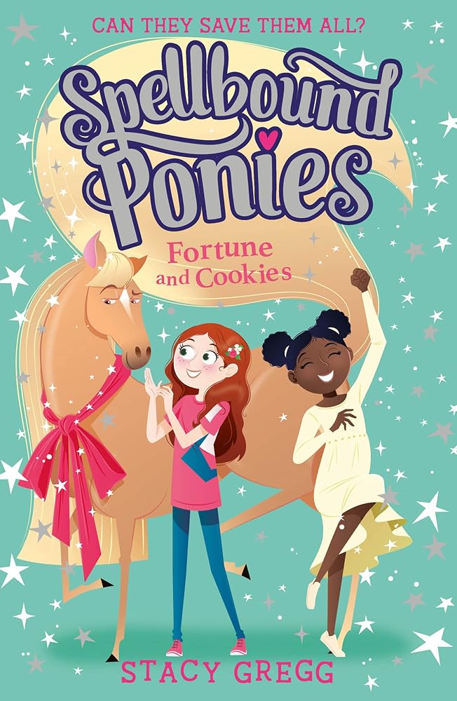 Fortune and Cookies: Heartwarming, magical adventure series for children who love ponies (Spellbound Ponies) (Book 4) cover image