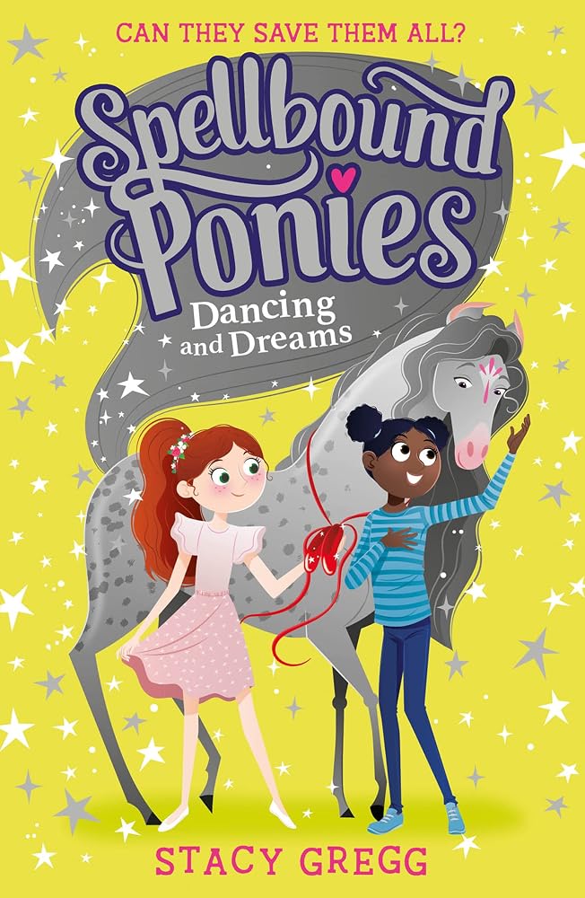 Dancing and Dreams (Spellbound Ponies) (Book 6) cover image