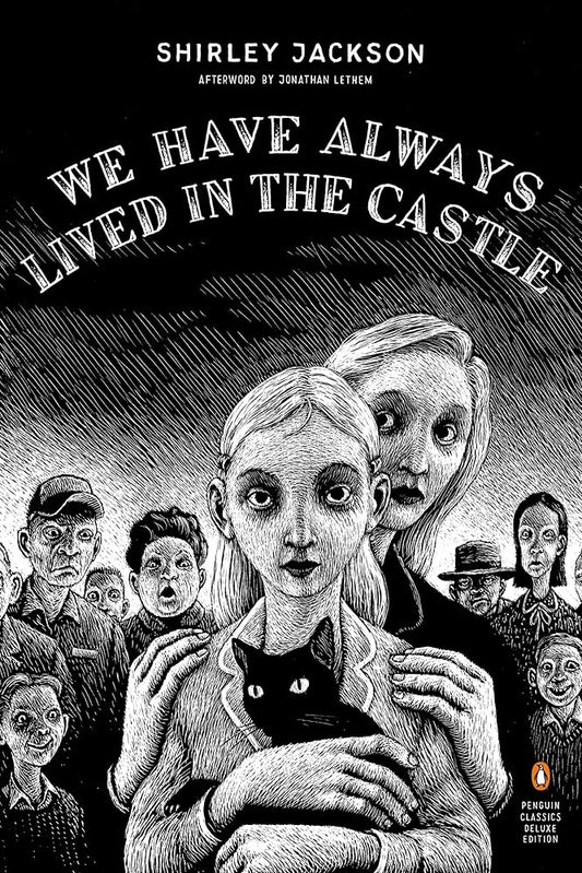 We Have Always Lived in the Castle (Penguin Classics Deluxe Edition) cover image