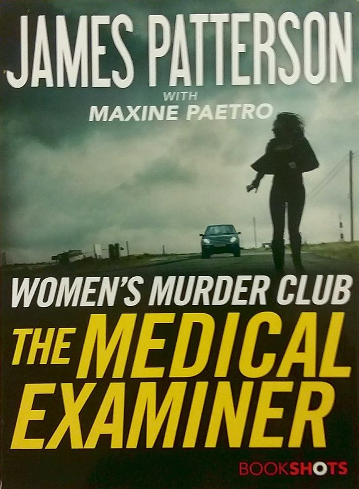The Medical Examiner: A Women's Murder Club Story (Women's Murder Club BookShots, 2) cover image