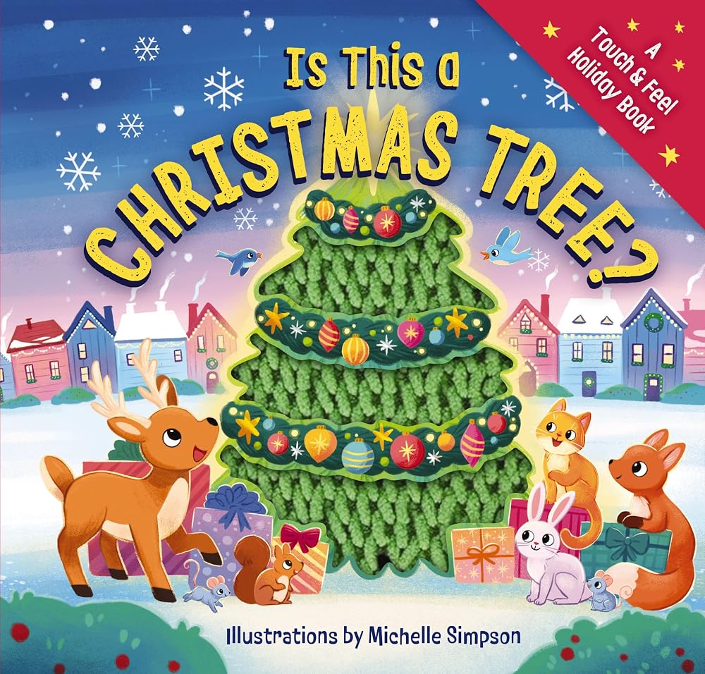 Is This a Christmas Tree?: A Holiday Touch-and-Feel Book (Touch & Feel Holiday Book) cover image