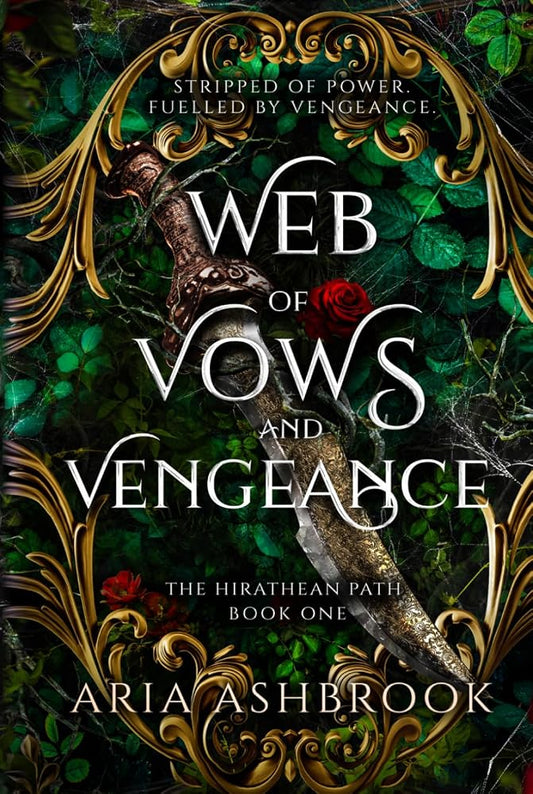 Web of Vows and Vengeance: A Dark Enemies To Lovers Fantasy Romance Novel (The Hirathean Path) cover image