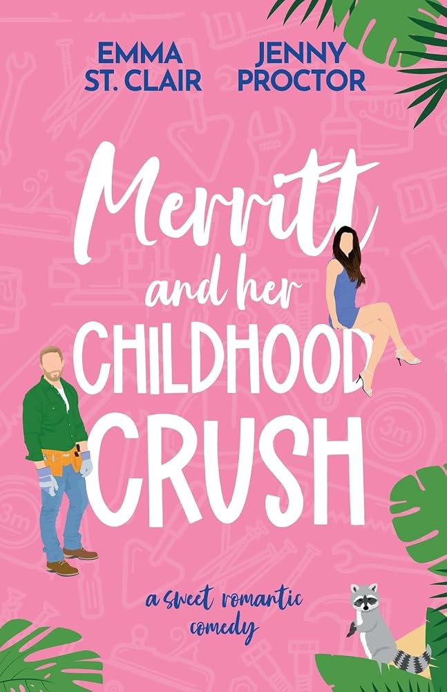Merritt and Her Childhood Crush: A Sweet Romantic Comedy (Oakley Island Romcoms) cover image