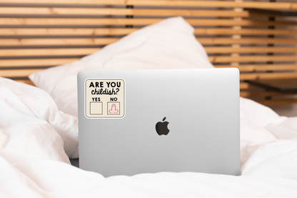 Are You Childish? Sticker - cute, funny, penis, adult,