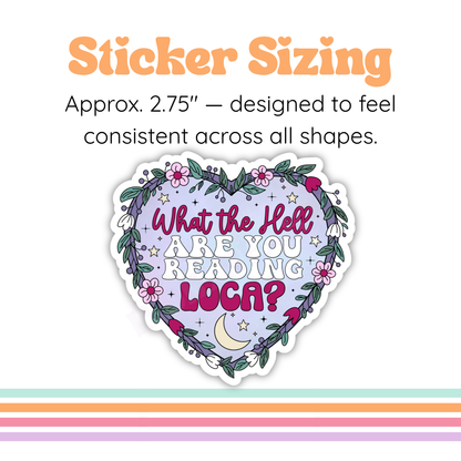 What The Hell Are You Reading, Loca? | Bookish Sticker
