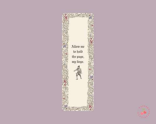 Allow Me to Hold the Page, My Liege - Bookmarks