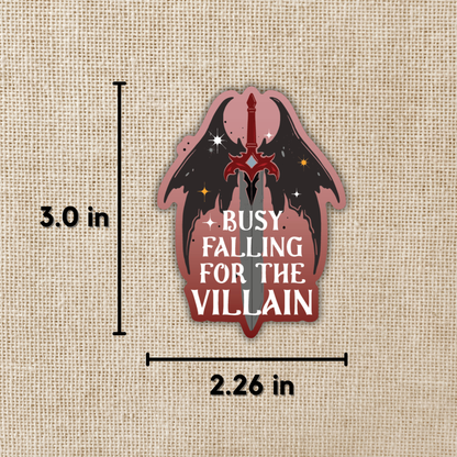 Busy Falling for the Villain Sticker